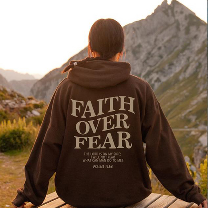 Faithful Threads: Faith over Fear Hoodie